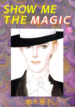 SHOW ME THE MAGIC