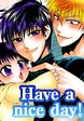 Have a nice day!