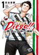 Diego!!～神と呼ばれた男の新たなる挑戦～