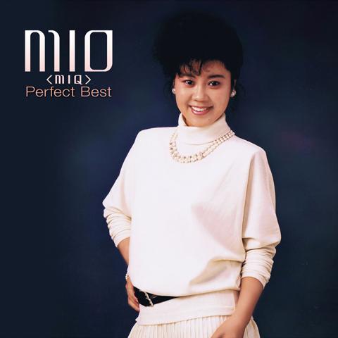 MIQ（MIO）さんのベストアルバム「パーフェクト・ベスト」