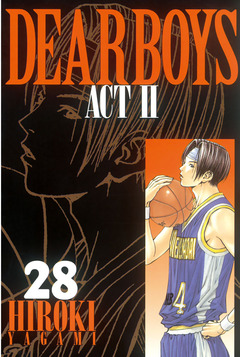 DEAR BOYS ACT II 28巻